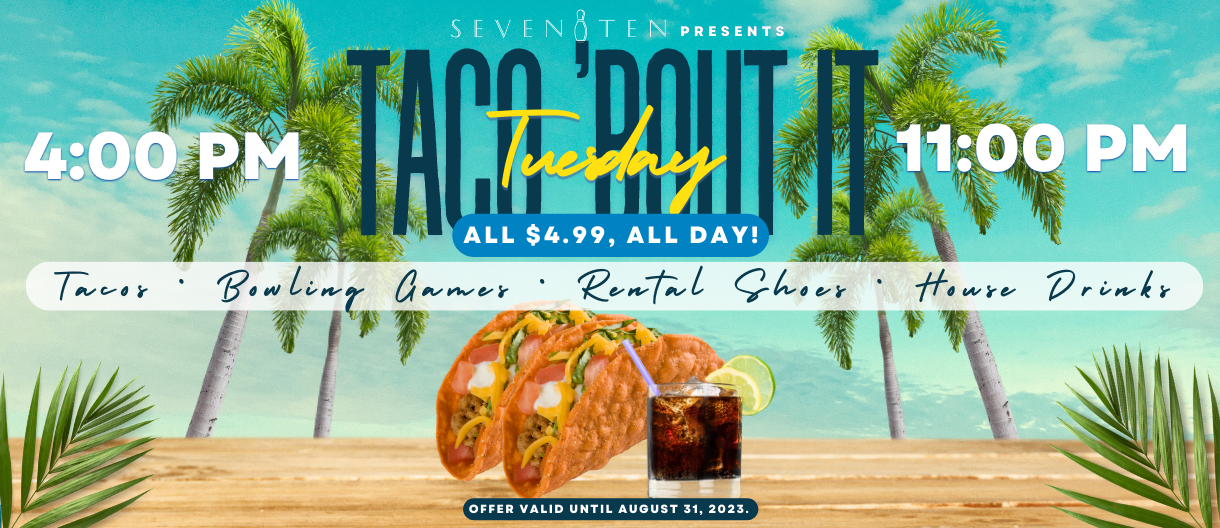 Taco 'Bout It Tuesday - Seven Ten